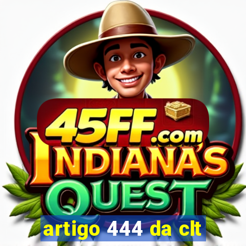 artigo 444 da clt